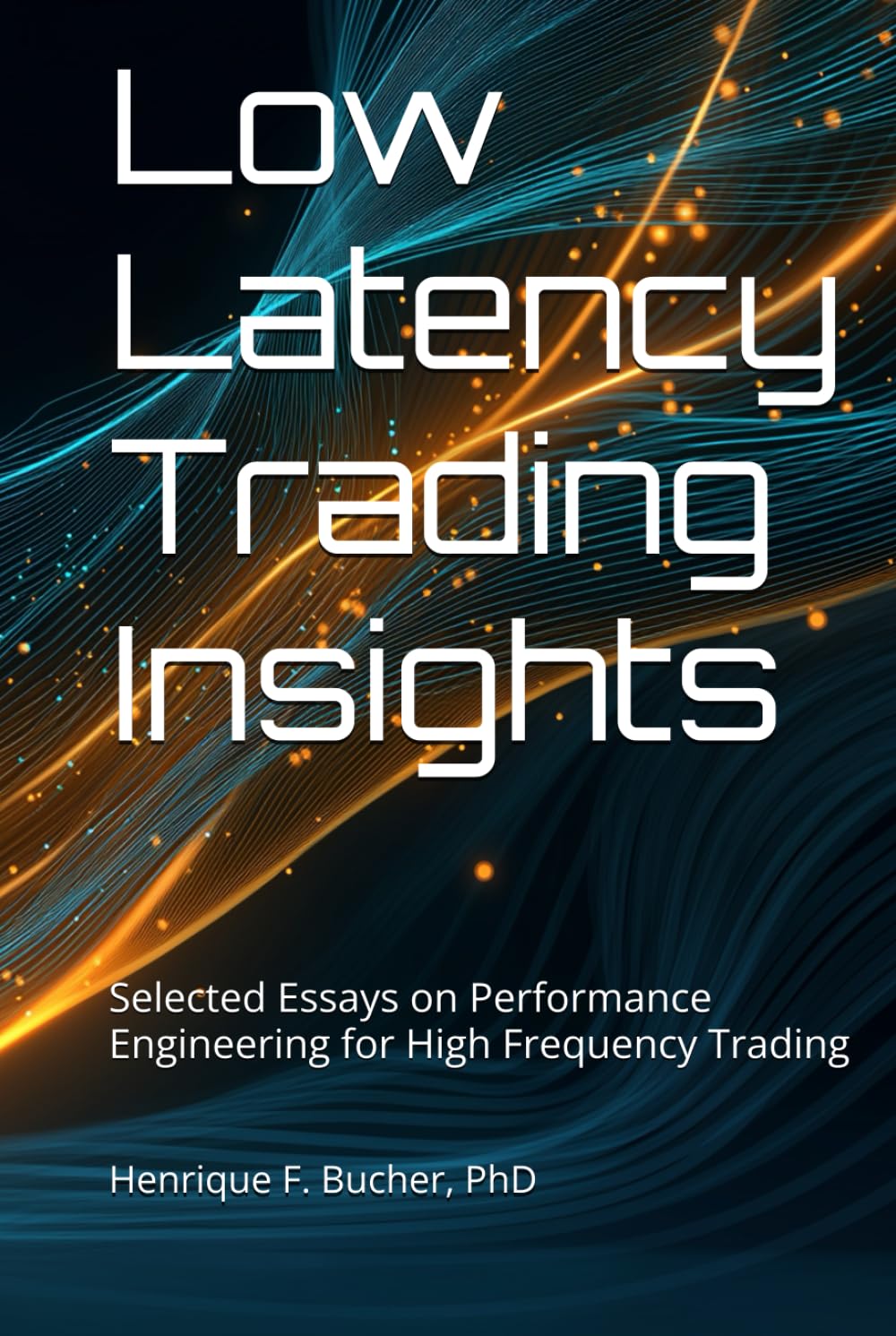 Low Latency Trading Insights